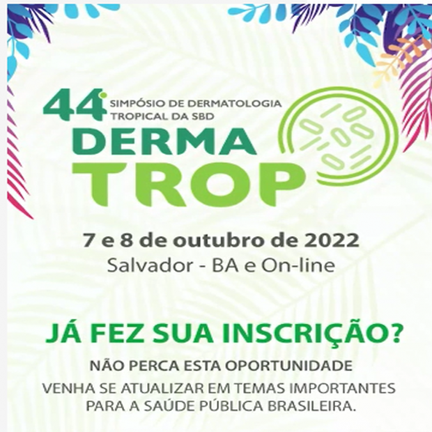 Dermatrop 2022 será em Salvador (BA)
